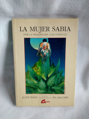 La Mujer Sabia Judy Hall Jacobs Gaia Ediciones