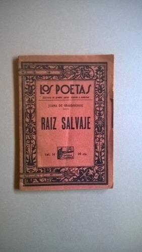 Raiz Salvaje - Juana De Ibarbourou