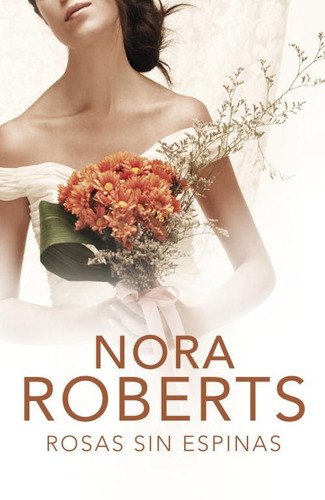 Rosas Sin Espinas - Nora Roberts - Plaza & Janes