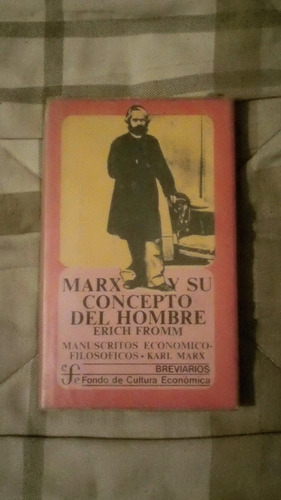 Libro Marx Y Su Concepto Del Hombre, Erich Fromm.