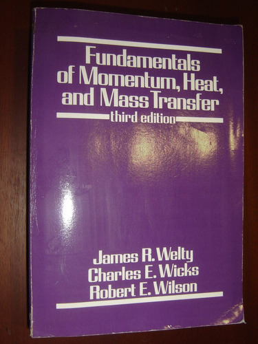 Fundamentals Of Momentum,heat, And Mass Transfer 1984