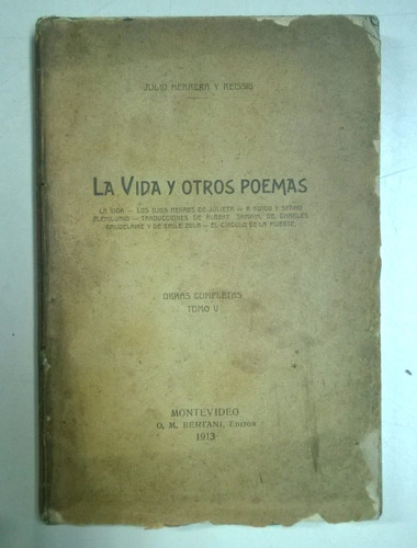 La Vida Y Otros Poemas - J Herrera Y Reissig  Obras Compl V