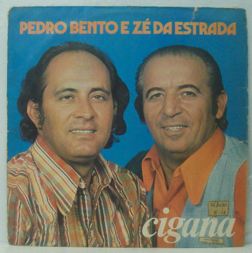 Lp Pedro Bento E Zé Da Estrada - Cigana - 1975 - Caboclo