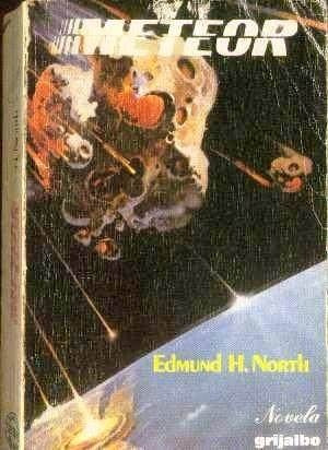 Meteor - Edmund H North - Novela C Ficción Grijalbo - 1979 