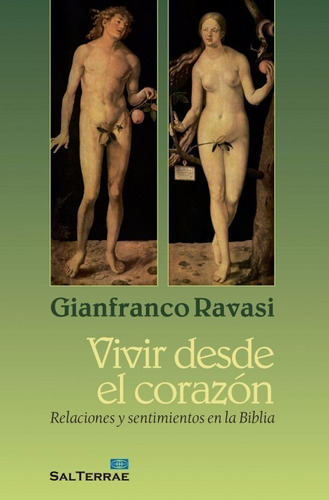 Vivir Desde El Corazon  Gianfranco Ravasi