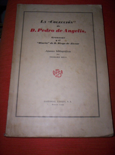 La Coleccion Pedro De Angelis Teodoro Becu 1ra Ed Numerada