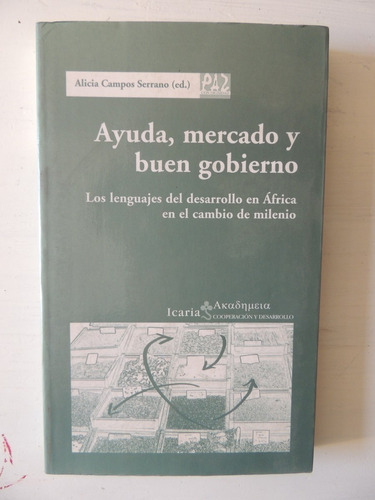 Ayuda,mercado Y Buen Gobierno. Alicia Campos Serrano..