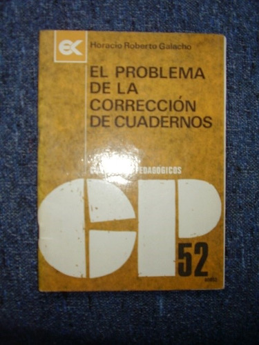 El Problema De La Corrección De Cuadernos  H. Galacho