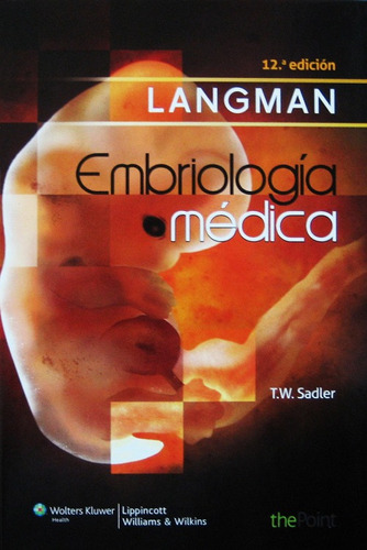 Libro Embriologia De Langman 12va. Edicion