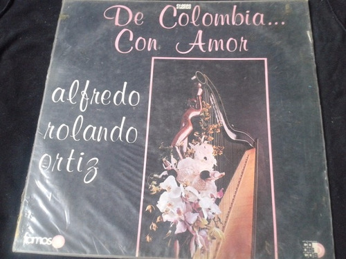 Vinilo Lp Alfredo Rolando Ortiz De Colombia Con Amor (2)