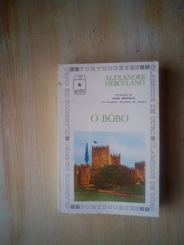 Livro O Bobo - Alexandre Herculano - Edições De Ouro