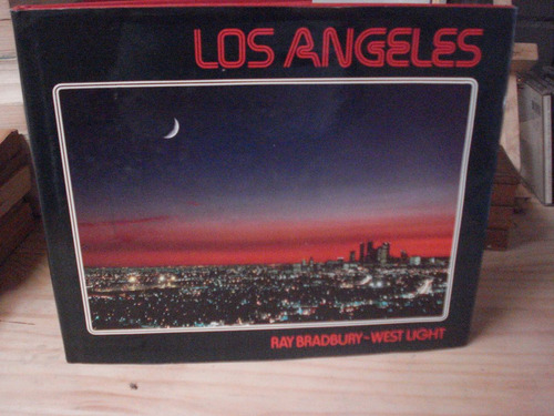 Los Angeles - Aurness, Ross & West Light - Ray Bradbury
