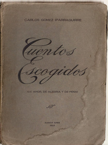 Cuentos Escogidos - Carlos Gomez Iparraguirre