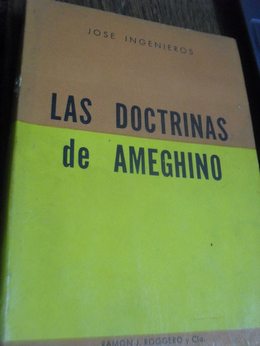 José Ingenieros. Las Doctrinas De Ameghino.