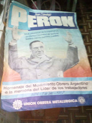 Afiche Peron Peronismo Movimiento Obrero Metalurgico Cgt