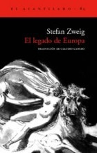 El Legado De Europa - Stefan Zweig - Ed. Acantilado