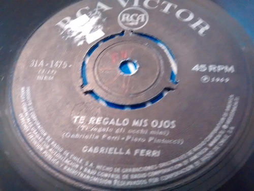 Vinilo Single De Gabriella Ferri .te Regalo Yo Mis  ( F25