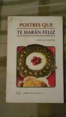 Libro Postres Que Te Harán Feliz, Esperanza S. (e. Gratis)
