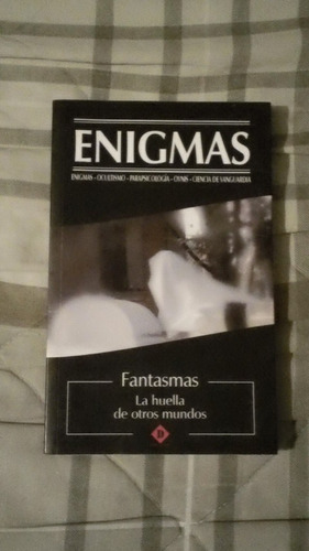 Libro Enigmas Fantasmas Las Huellas De Otros Mundos.