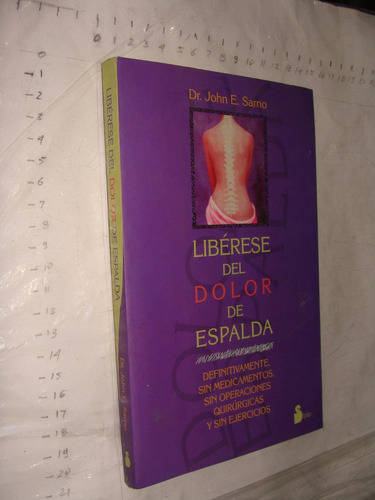 Libro Liberese Del Dolor De Espalda , Dr. John E. Sarno , 22