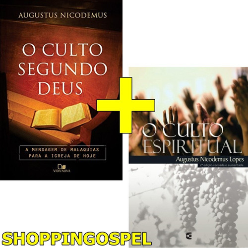 Kit O Culto Segundo Deus + O Culto Espiritual  Nicodemus
