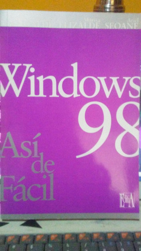 Windows 98. Así De Facil