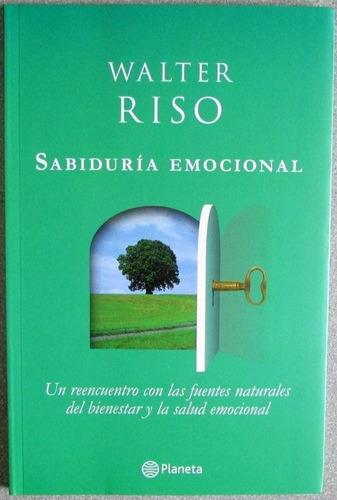 Sabiduría Emocional - Walter Riso / Planeta