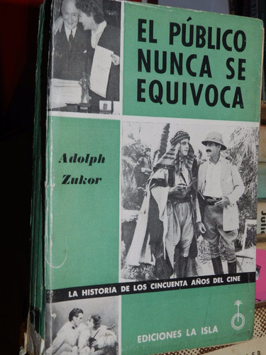 El Publico Nunca Se Equivoca - Adolph Zukor - La Isla