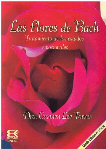 Libro, Las Flores De Bach De Dra. Carmen Lee Torres.