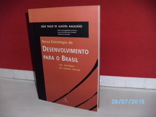 Livro Nova Estratégia De Desenvolvimento P/ O Brasil João P.