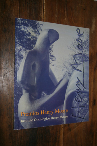 Premios Henry Moore - Instituto Oncologico Henry Moore (Usado)