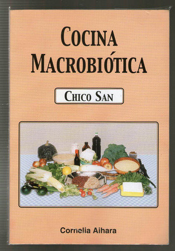 Cocina Macrobiotica - Chico San