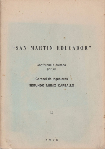 San Martin Educador Por Coronel Segundo Muniz Uruguay 1976