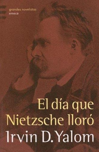 Día Que Nietzsche Lloró  - Yalom, Irvin D.