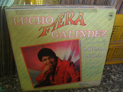 Lucho Fiera Galindez Lola Lola Vinilo Cuarteto Autografiado 