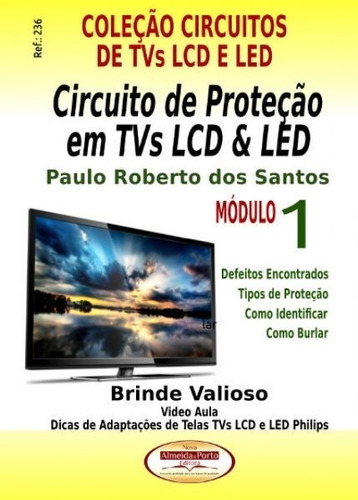 Livro Circuito De Proteção Em Tvs Lcd E Led - Ref.236