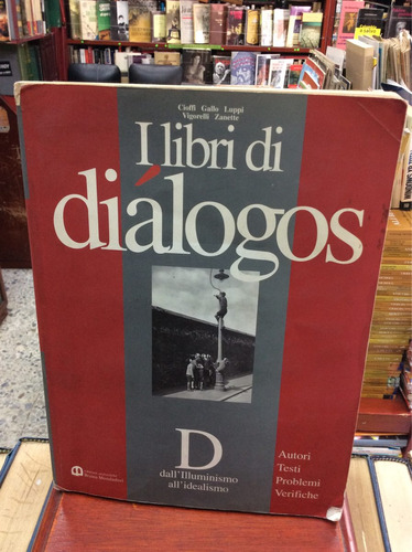 El Libro De Diálogos - Idealismo - Cioffi Gallo L - Diálogos