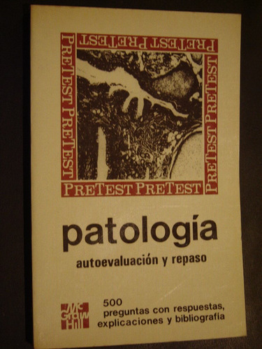 Patologia, Autoevaluacion Y Repaso,mc. Graw-hill 1979 Mexico