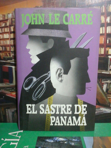 El Sastre De Panamá, John Le Carré. Novela.