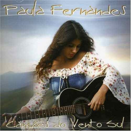 Cd - Paula Fernandes - Canções Do Vento Sul - Lacrado
