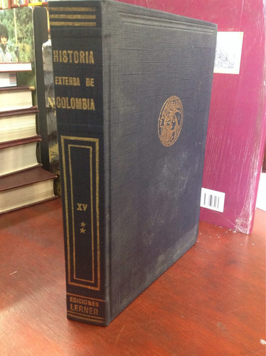 Historia De Colombia. Economía Y Hacienda Publica Abel Cruz