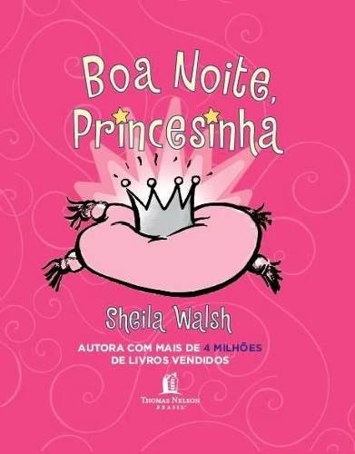 Boa Noite Princesinha Livro  Sheila Walsh  03 Peças