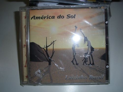 America Do Sol  Luizinho Brasil  Cd Novo/lacrado