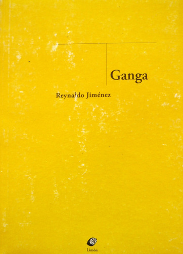 Ganga, Reynaldo Jiménez, Ed. Limón
