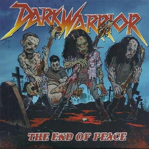 Dark Warrior - The End Of Peace