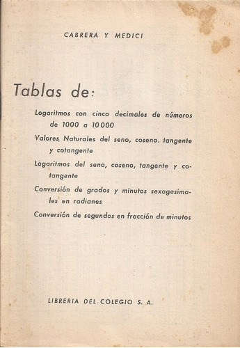 Tablas De Logaritmos Y Conversión. Cabrera Y Medici. 1976