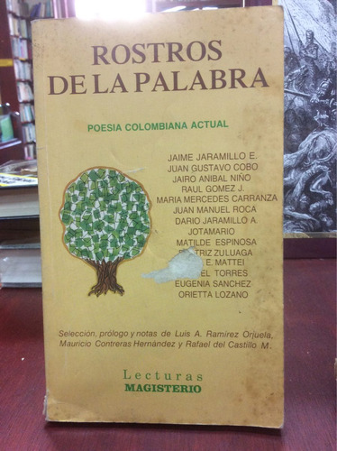 Rostros De La Palabra. Poesía Colombiana Actual