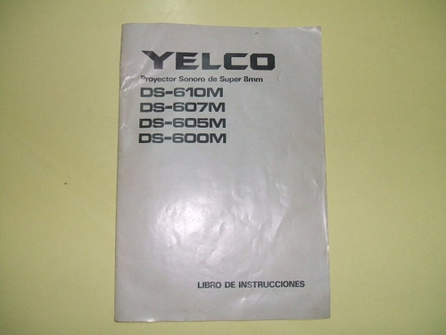 Manual Original De Proyector Yelco 600 605 607 610 Español