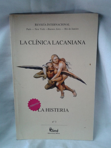 La Clínica Lacaniana La Histeria Editorial  Kline