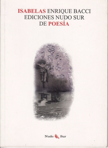 Poesia Enrique Bacci Isabelas Paso De Los Toros 2008